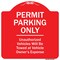 Signmission Permit Parking Unauthorized Vehicles Towed Vehicle Owners Expense Alum, 18" L, 18" H, RW-1818-9937 A-DES-RW-1818-9937 - alternate 1